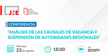 Conferencia online  "Análisis de las causales de vacancia y suspensión de autoridades regionales" del JNE