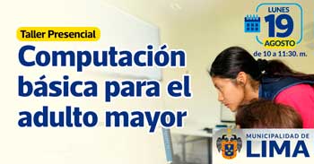 Curso presencial "Computación básica para el adulto mayor" de la Municipalidad de Lima