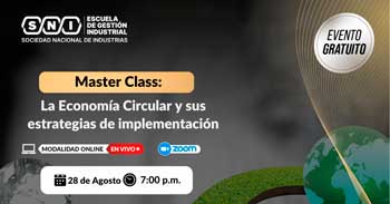 Evento online "MasterClass: La economia circular y sus estrategias de implementación" de la SNI