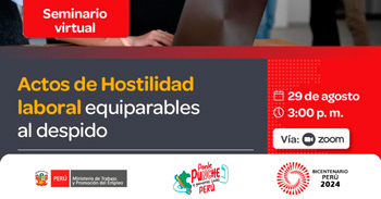 Seminario online gratis "Actos de Hostilidad Laboral Equiparables al Despido " del MTPE