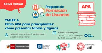 Taller virtual gratis "Estilo APA para principiantes: cómo presentar tablas y figuras" de la BNP