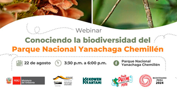 Webinar presencial "Conociendo la biodiversidad del Parque Nacional Yanachaga Chemillén"