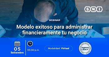 Webinar online "Modelo exitoso para administrar financieramente tu negocio" de la SNI