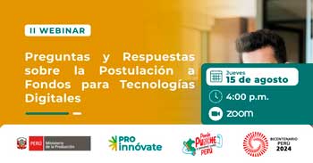 Webinar online "Preguntas y Respuestas sobre la Postulación a Fondos para Tecnologías Digitales"