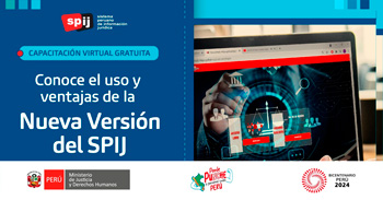 Capacitación online gratis Conoce el uso y ventajas de la Nueva Versión del SPIJ del MINJUS