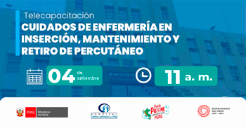 Capacitación online gratis Cuidados de enfermería en inserción, mantenimiento y retiro de percutáneo de MINSA