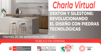 Charla online "Dekton y Silestone: Revolucionando el diseño con Piedras Tecnológicas" de SENCICO