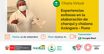 Charla online  "Experiencias exitosas en la elaboración de charqui y chalona" de Agro Rural