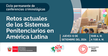 Conferencia online "Retos actuales de los Sistemas Penitenciarios en América Latina" del MINJUSDH