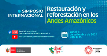 Simposio online  "Restauración y reforestación en los Andes Amazónicos" del MINAM