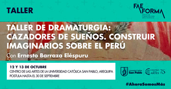 Taller presencial gratis de dramaturgia “Cazadores de sueños. Construir imaginarios sobre el Perú”