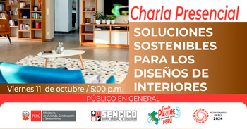 Charla presencial "Soluciones Sostenibles para los Diseños de Interiores" de SENCICO