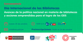 Conversatorio virtual Avances de la política nacional en bibliotecas y acciones hacia los ODS de la BNP