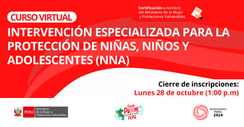 Curso online "Intervención Especializada para la Protección de Niñas, Niños y Adolescentes" del MIMP