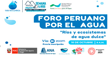 Foro online Peruano por el Agua "Ríos y ecosistemas de agua dulce" de la ANA