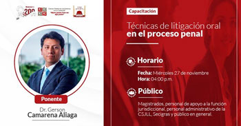 Capacitación online Técnicas de litigación oral en el proceso penal de la Corte Superior de Justicia de La Libertad