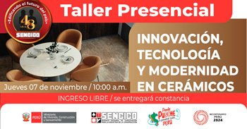 Charla presencial sobre "Innovación, Tecnología y Modernidad en Cerámicos" SENCICO