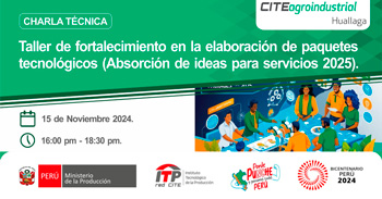 Charla presencial " Taller de fortalecimiento en la elaboración de paquetes tecnológicos "