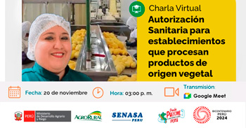 Charla online "Autorización Sanitaria para establecimientos que procesan productos de origen vegetal"