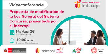 Conferencia online gratis Propuesta de modificación de la Ley General del Sistema Concursal presentada por el Indecopi