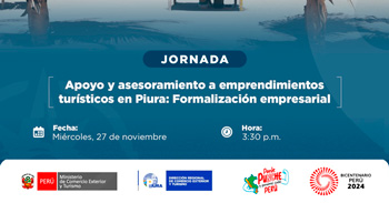 Evento presencial "Apoyo y asesoramiento a emprendimientos turísticos en Piura: Formalización empresarial" 