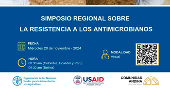 Simposio regional online " La Resistencia a los Antimicrobianos " de la Comunidad Andina (CAN)