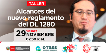 Taller virtual "Alcances del nuevo Reglamento del Decreto Legislativo N° 1280" del OTASS