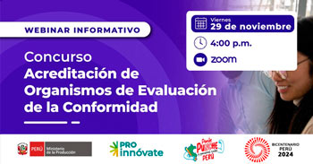 Webinar online "Concurso Acreditación de Organismos de Evaluación de la Conformidad" del  ProInnóvate