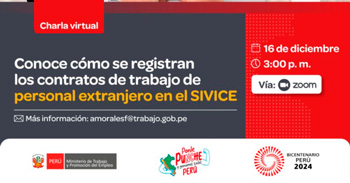 Charla online gratis "Conoce cómo se registran los contratos de trabajo de personal extranjero en el SIVICE"