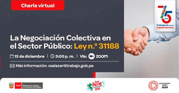 Charla online gratis "La Negociaciones Colectiva en el Sector Publico: Ley n°. 31188" del MTPE