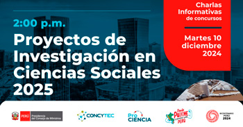 Charlas informativas online "Proyectos de Investigación en Ciencias Sociales 2025" del ProCiencia