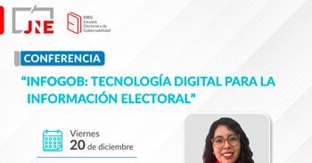 Conferencia online "Infogob: tecnología digital para la información electoral" del JNE