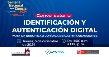 Conversatorio online "Identificación y Autenticación Digital para la Seguridad Jurídica de las Transacciones"