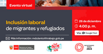 Evento online gratis "Inclusión laboral de migrantes y refugiados" del MTPE