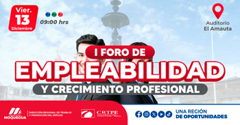  I Foro presencial "Empleabilidad y crecimiento profesional" de la DRTP Moquegua