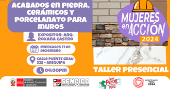 Taller presencial sobre "Acabados en Piedra, Cerámicos y Porcelanato para Muros" SENCICO