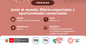 Webinar virtual "Junín al mundo: Oferta exportable y oportunidades comerciales" del Mincetur