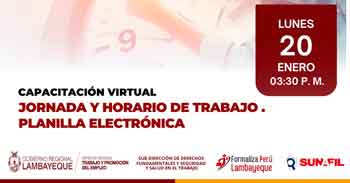  Capacitación online "Jornada y horario de trabajo. Planilla electrónica" de la GRTPE - Lambayeque