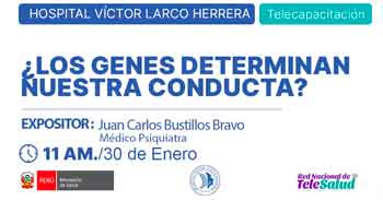  Capacitación online "¿Los genes determinan nuestra conducta?" del Hospital Víctor Larco Herrera