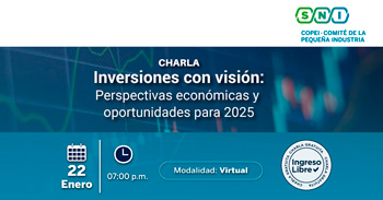 Chara online "Inversiones con Visión: Perspectivas Económicas y Oportunidades para el 2025" de la SNI