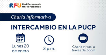 Charla informativa online "Programa de Intercambio Estudiantil de la RPU en la PUCP 2025-1" 