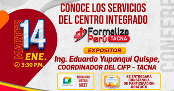 Conferencia online gratis " Conoce los Servicios del Centro Integrado Formaliza Perú - Tacna " 