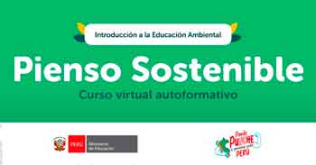 Curso online gratis "Pienso sostenible: Introducción a la educación ambiental" del MINEDU