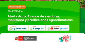  Conferencia online  Alerta Agro: Avance de siembras, predicciones agroclimáticas y monitoreo en tiempo real