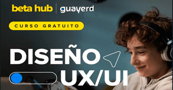  Curso online gratis de "UX/UI" para jóvenes (16-18 años) de Guayerd - Beta Hub