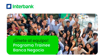 Programa "Trainee Banca Negocio" 2025 del Interbank