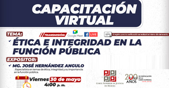  Capacitación virtual "Ética e integridad en la función pública" de la Corte Superior de Justicia de Huaura
