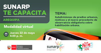 Capacitación virtual "Subdivisión de predios y el nuevo precedente sobre habilitación urbana" de la SUNARP