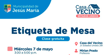  Charla presencial gratis "Etiqueta de Mesa" de la Municipalidad de Jesús María