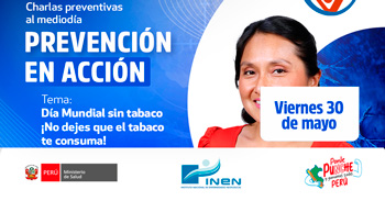 Charla online gratis "No dejes que el tabaco te consuma"del INEN